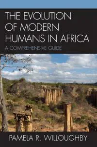 The Evolution of Modern Humans in Africa