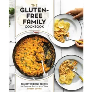 The Gluten-Free Family Cookbook