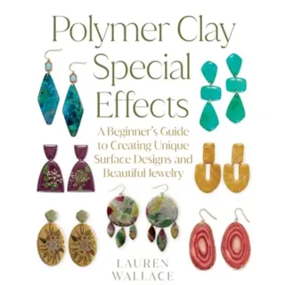 Polymer Clay Special Effects