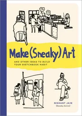 Make (Sneaky) Art