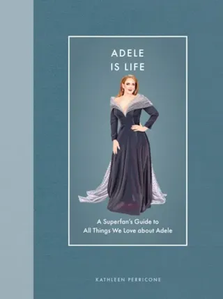 Adele Is Life