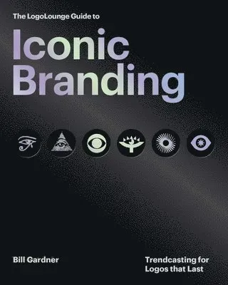 The LogoLounge Guide to Iconic Branding