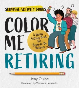 Relax, You're Retired!