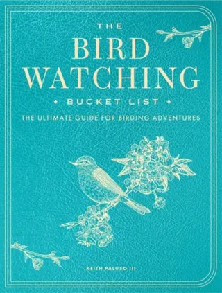 The Bird Watching Bucket List