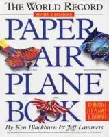 The World Record Paper Airplane Book