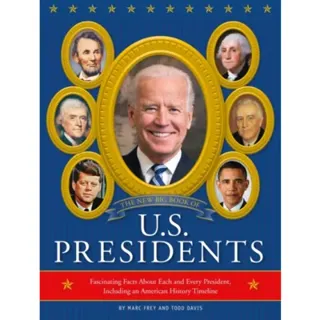 The New Big Book of U.S. Presidents 2020 Edition