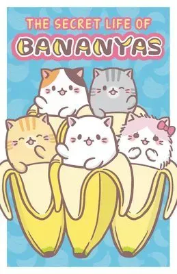 The Secret Life of Bananyas