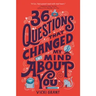 36 Questions That Changed My Mind About You