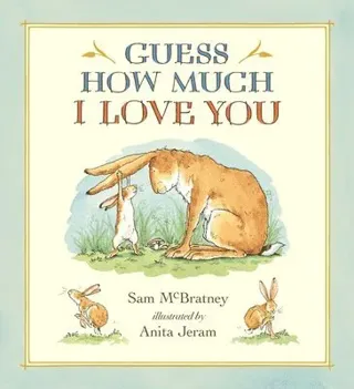 Guess How Much I Love You: (A Cherished Classic about Little Nutbrown Hare Loving Right Up to the Moon and Back - An Ideal Baby Book for Baby Shower G