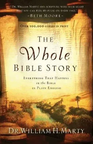 Whole Bible Story - Everything That Happens in the Bible in Plain English