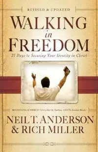 Walking in Freedom – 21 Days to Securing Your Identity in Christ