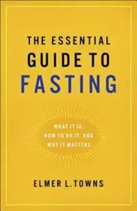 Essential Guide to Fasting
