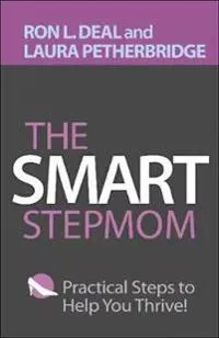 The Smart Stepmom – Practical Steps to Help You Thrive