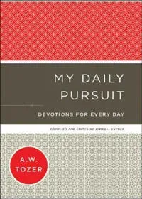 My Daily Pursuit – Devotions for Every Day