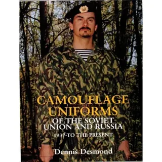 Camouflage uniforms of the soviet union and russia - 1937-to the present