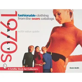 Fashionable Clothing From The Sears Catalog : Early 1970s