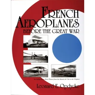French Aeroplanes Before The Great War