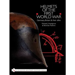 Helmets of the first world war - germany, britain & their allies