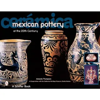 Ceramica - mexican pottery of the 20th century