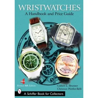 Wristwatches : A Handbook and Price Guide
