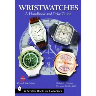 Wristwatches : A Handbook and Price Guide