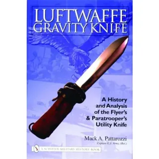 Luftwaffe gravity knife - a history & analysis of the flyers & paratroopers