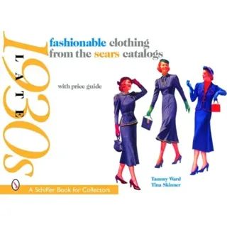 Fashionable Clothing from the Sears Catalogs