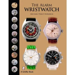 The Alarm Wristwatch : The History of an Undervalued Feature