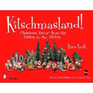 Kitschmasland! : Christmas Decor from the 1950s to the 1970s