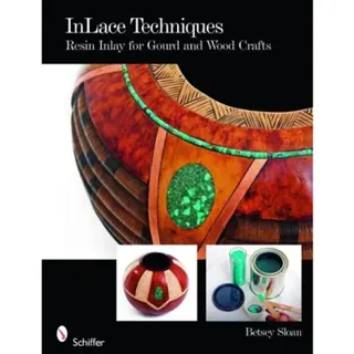 Inlace Techniques : Resin Inlay for Gourd and Wood Crafts