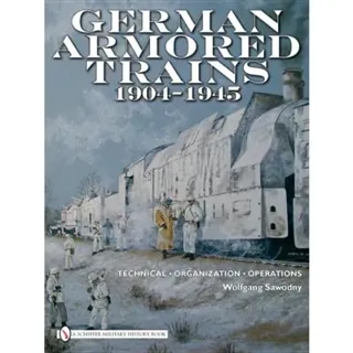 German armored trains 1904-1945
