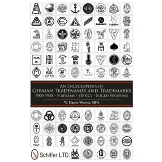Encyclopedia of german tradenames and trademarks 1900-1945 - firearms, opti