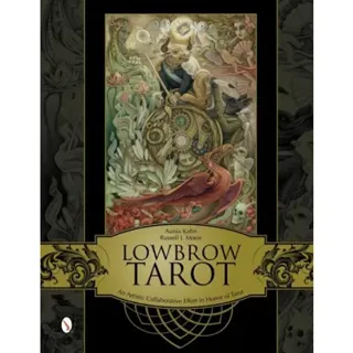Lowbrow Tarot: An Artistic Collaborative Effort in Honor of Tarot