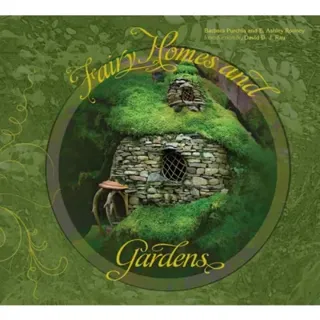 Fairy homes and gardens