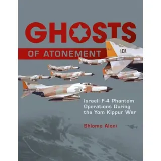 Ghosts of atonement - israeli f-4 phantom operations during the yom kippur