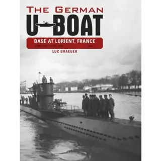 German u-boat base at lorient, france, vol. i - june 1940-june 1941