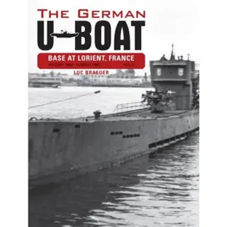 German u-boat base at lorient france -- august 1942-august 1943 - volume th