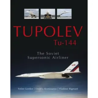 Tupolev tu-144 - the soviet supersonic airliner