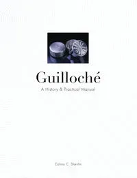 Guilloche - a history & practical manual