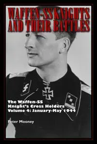 Waffen-SS Knights and Their Battles