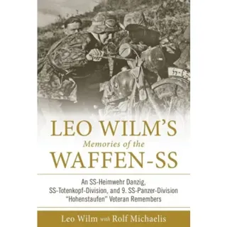 Leo wilms memories of the waffen-ss - an ss-heimwehr danzig, ss-totenkopf-d