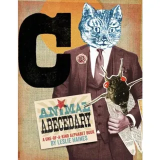 Animal Abecedary : A One-of-a-Kind Alphabet Book