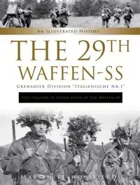 The 29th Waffen-Ss Grenadier Division "italienische Nr.1": A