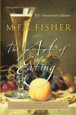 The Art of Eating: 50th Anniversary Edition