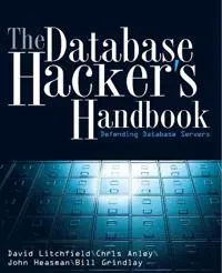 The Database Hacker's Handbook