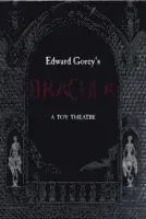 Edward Gorey's Dracula a Toy Theatre
