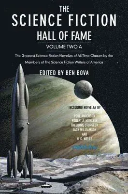 The Science Fiction Hall of Fame, Volume Two a: The Greatest Science Fiction Novellas of All Time Chosen by the Members of the Science Fiction Writers
