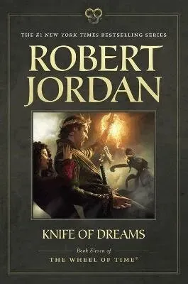 Knife of Dreams: Book Eleven of 'the Wheel of Time'