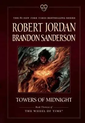 Towers of Midnight: Book Thirteen of the Wheel of Time