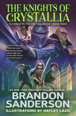 The Knights of Crystallia: Alcatraz vs. the Evil Librarians